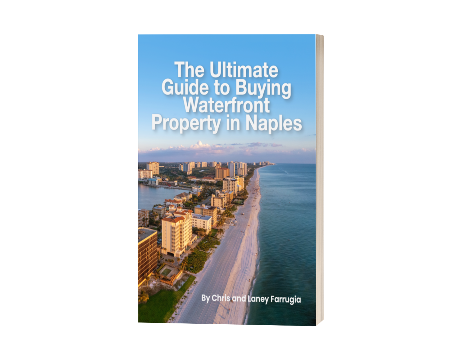 The Ultimate Guide to Buying Waterfront Property in Naples